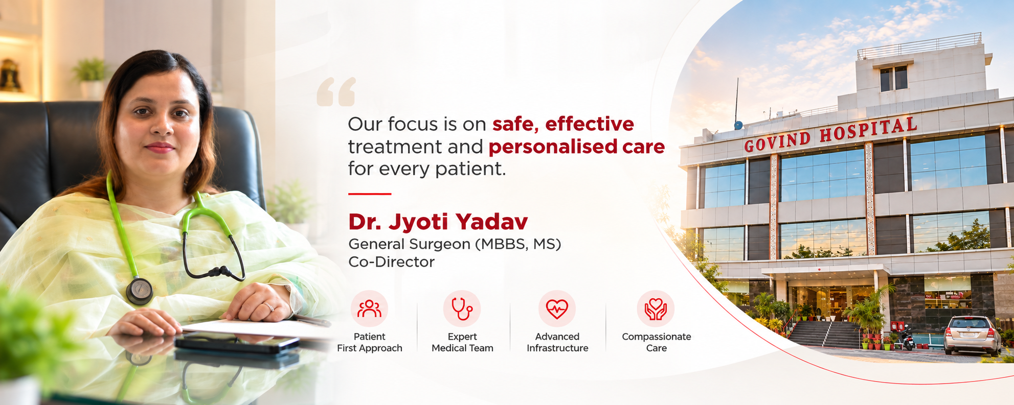 Dr. Jyoti Yadav, General Surgeon (MBBS, MS), Co-Director – safe, effective treatment and personalised care